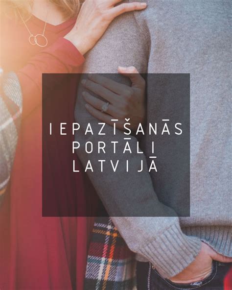 iepazīšanās portāli lv|Labākie iepazīšanās portāli un aplikācijas Latvijā